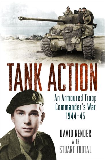 Tank Action - Captain David Render - Stuart Tootal