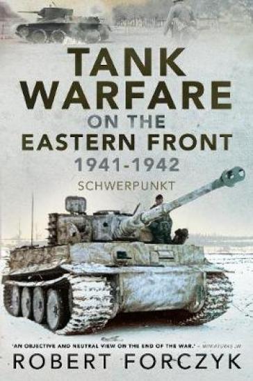 Tank Warfare on the Eastern Front, 1941-1942 - Robert Forczyk