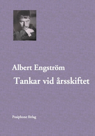 Tankar vid arsskiftet - Albert Engstrom