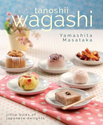 Tanoshii Wagashi - Yamashita Masataka