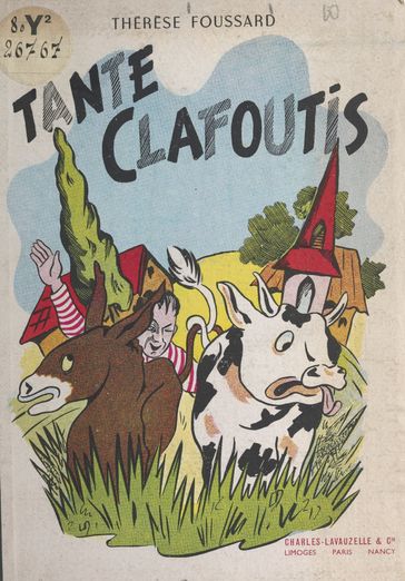 Tante Clafoutis - Thérèse Foussard