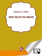 Tanti saluti da Orazio