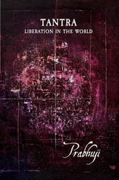 Tantra - Liberation in the world