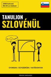 Tanuljon Szlovénül - Gyorsan / Egyszeren / Hatékonyan
