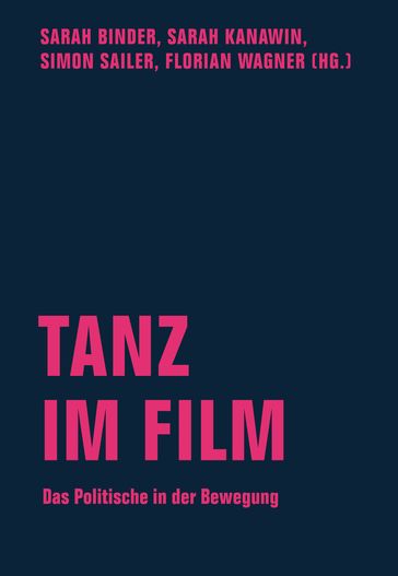 Tanz im Film - Alina Tretinjak - Andreas Kohneman - Anne Marie Faisst - Bernhard Frena - Claudia Freiberger - Desiree Beil - Jasmin Ruckert - Judith Wiemers - Ladina Bucher - Lisanne Wiegand - Loic Kurzweil - Marlene Gallner - Nitya Koch - Simon Gansinger - Tobias Stadler