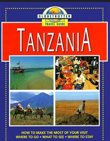 Tanzania Travel Guide 2023 - Edward Williams