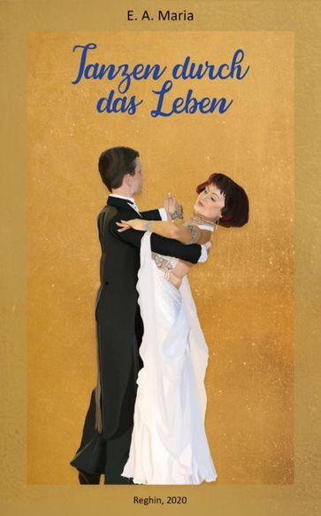 Tanzen durch das Leben - Anna Ercsei