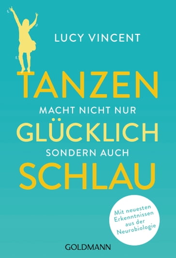 Tanzen macht nicht nur glücklich, sondern auch schlau - Lucy Vincent