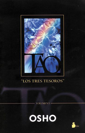 Tao "Los tres tesoros" Volumen I - Osho