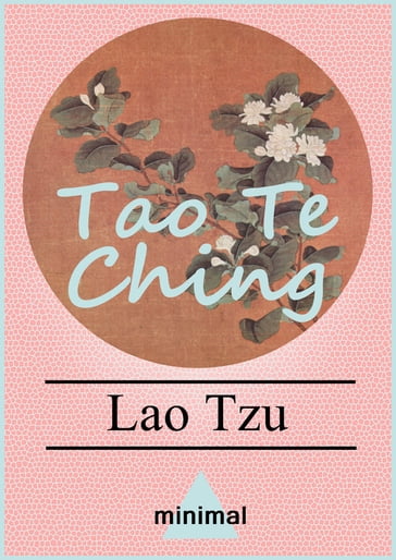 Tao Te Ching - Lao-Tzu