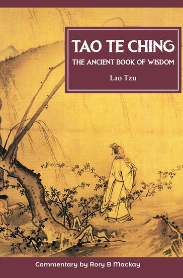 Tao Te Ching (New Edition With Commentary) - Lao-Tzu - Rory B Mackay