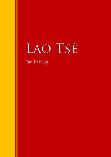 Tao Te King - Tse Lao