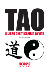 Tao: il libro che ti cambia la vita