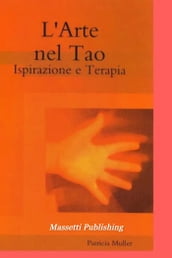 Il Tao nell Arte Ispirazione e Terapia