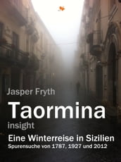 Taormina insight. Eine Winterreise in Sizilien.