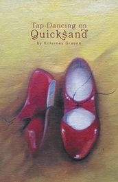 Tap Dancing On Quicksand