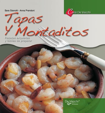 Tapas y montaditos - Sara Gianotti - Anna Prandoni