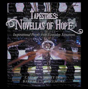Tapestries: Novellas of Hope - Barbara A. Bazemore - Cary D. Wright Jr