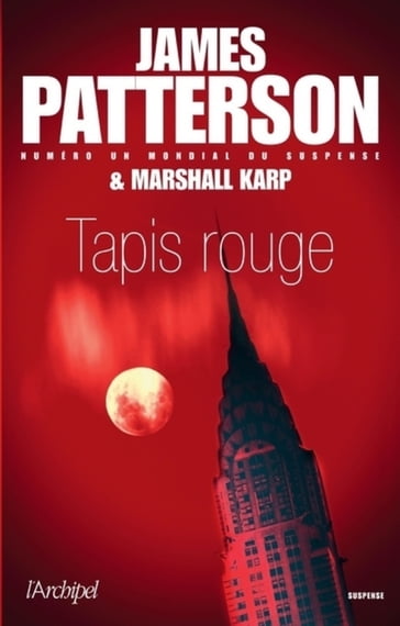 Tapis rouge - James Patterson - Marshall Karp