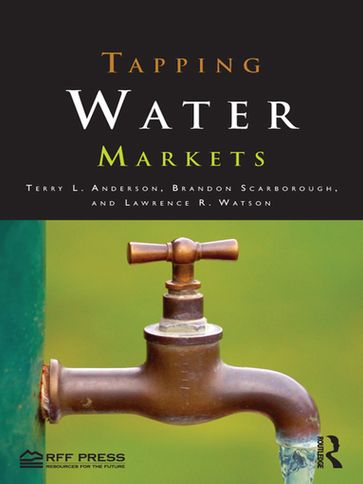 Tapping Water Markets - Brandon Scarborough - Lawrence R. Watson - Terry L. Anderson