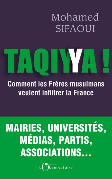 Taqiyya ! Comment les frères musulmans veulent infiltrer la France - Mohamed Sifaoui