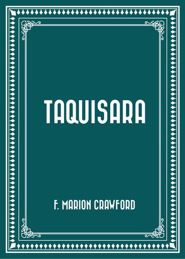 Taquisara - F. Marion Crawford