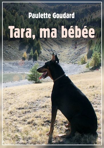 Tara, ma bébée - Paulette Goudard