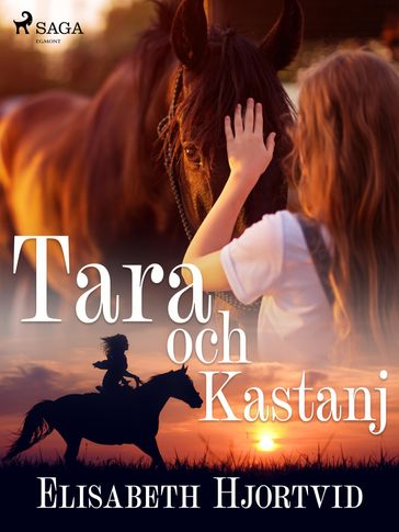 Tara och Kastanj - Elisabeth Hjortvid