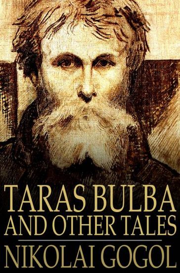 Taras Bulba: And Other Tales - Nikolai Gogol