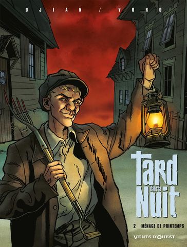 Tard dans la nuit - Tome 02 - Jean-Blaise Djian - VoRo