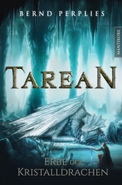 Tarean 2 - Erbe der Kristalldrachen