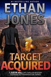 Target Acquired: A Justin Hall Spy Thriller