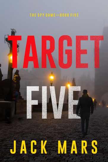 Target Five (The Spy GameBook #5) - Jack Mars