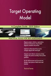 Target Operating Model A Complete Guide - 2019 Edition