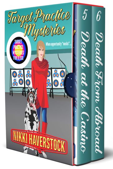 Target Practice Mysteries 5 & 6 - Nikki Haverstock