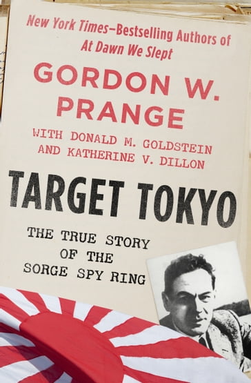 Target Tokyo - Donald M. Goldstein - Gordon W. Prange - Katherine V. Dillon