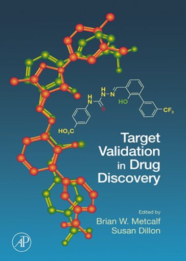 Target Validation in Drug Discovery - Brian W. Metcalf