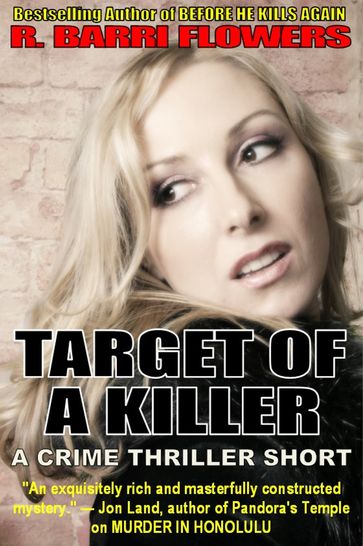 Target of a Killer (A Crime Thriller Short) - R. Barri Flowers
