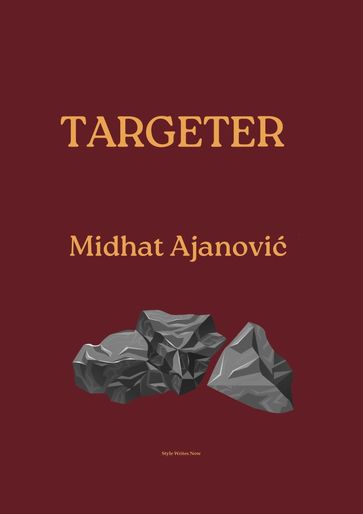 Targeter - Midhat Ajanovic