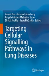 Targeting Cellular Signalling Pathways in Lung Diseases