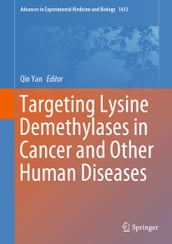 Targeting Lysine Demethylases in Cancer and Other Human Diseases