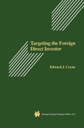 Targeting the Foreign Direct Investor