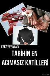 Tarihin En Acmasz Katilleri