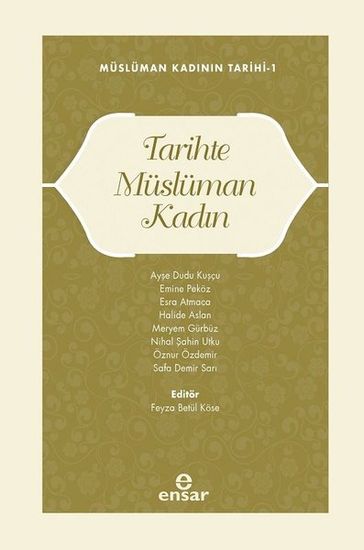 Tarihte Müslüman Kadn - Müslüman Kadnn Tarihi 1 - KOLEKTIF