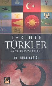 Tarihte Turkler ve Turk Devletleri