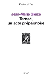 Tarnac, un acte préparatoire