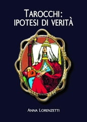 Tarocchi: ipotesi di verità