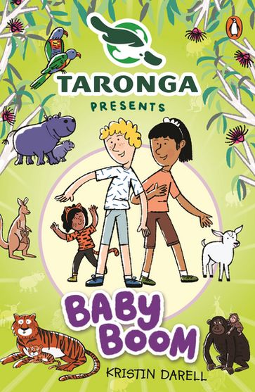 Taronga presents 3: Baby Boom - Kristin Darell - Taronga Conservation Society Australia