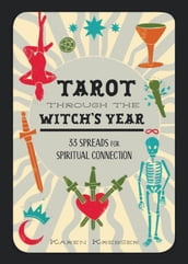 Tarot Through the Witch s Year