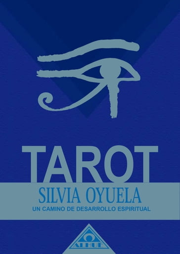 Tarot, un camino de desarrollo espiritual EBOOK - Silvia Oyuela